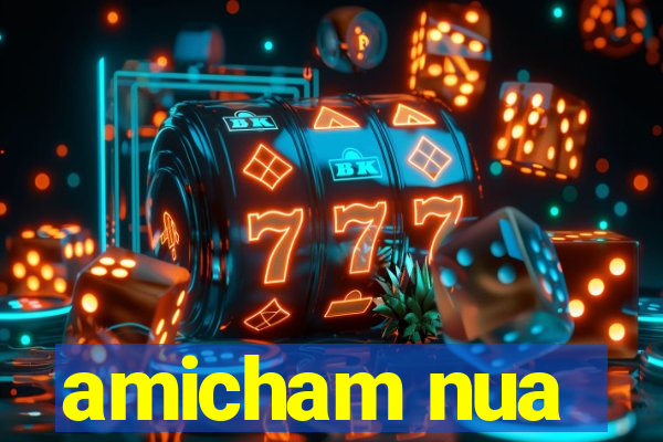 amicham nua